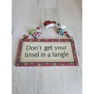Don't get your‎ Tinsel in a tangle home decor Xmas funny sign